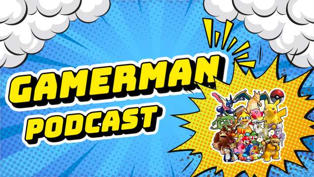 Gamerman Podcasts!