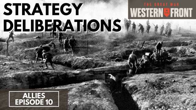 Strategy Deliberations - The Great War: Western Front - Allies Veteran 10