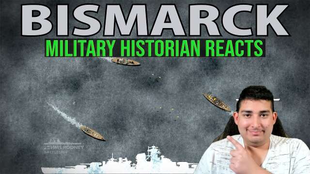 Military Historian Reacts - Operation Rheinübung: Hunt for the Bismarck 1941