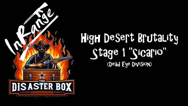 InRangeTV's High Desert Brutality. Stage 1. "Sicario"