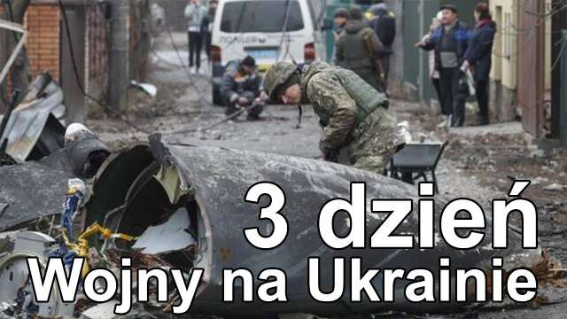 3. dzień Wojny na Ukrainie