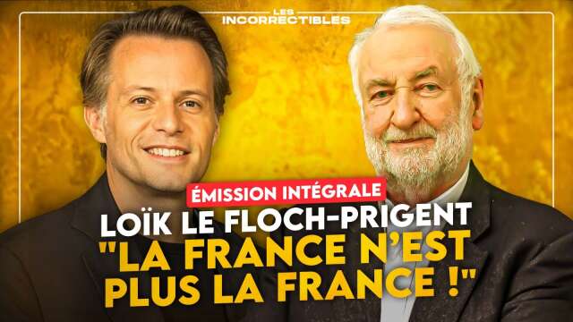 LOÏK LE FLOCH-PRIGENT : "LA FRANCE N'EST PLUS LA FRANCE !" (VERSION INTÉGRALE)