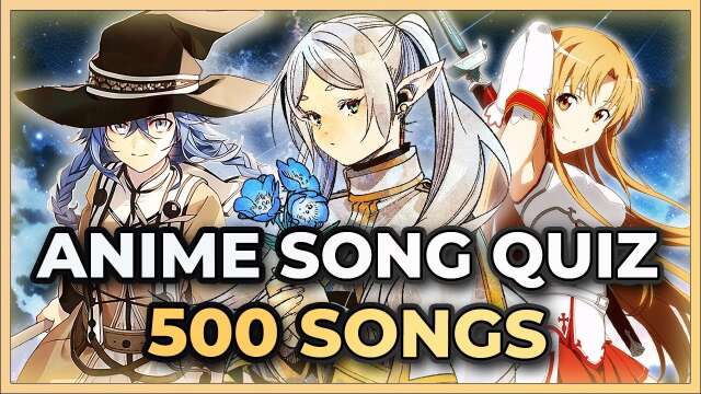 🎶 ANIME SONG QUIZ 🎶 - 500 SONGS! [OPENINGS / ENDINGS / INSERTS]