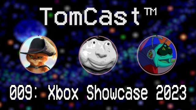 Xbox 2023 Showcase | TomCast™ Ep 009