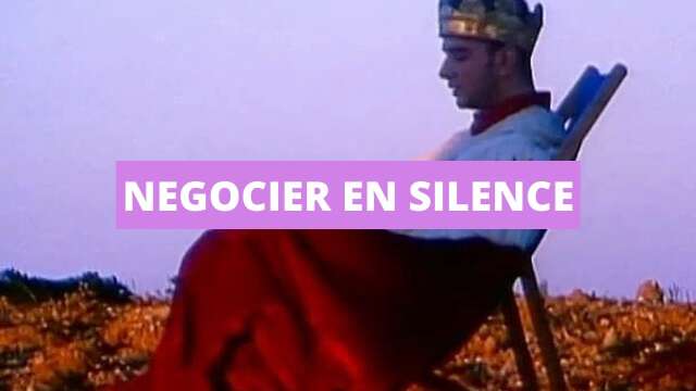 L'ART DE LA NEGOCIATION - NEGOCIER EN SILENCE (Maher MEFTAHI)