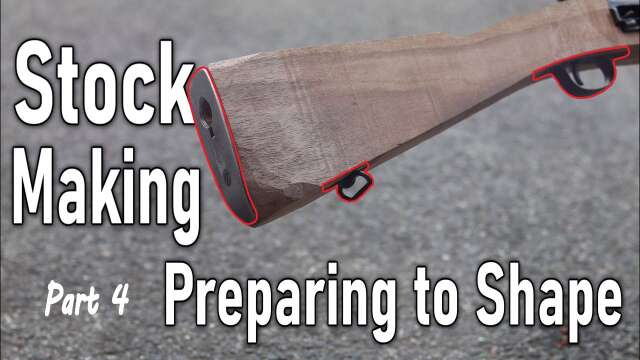 Preparing to Shape - Making a Military Rifle Stock Part 4