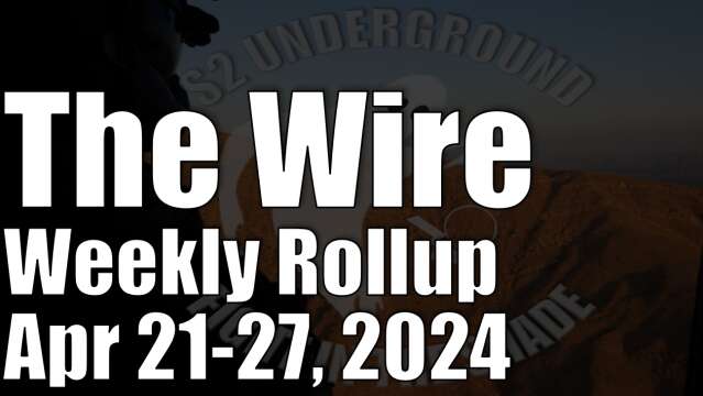 The Wire Weekly Rollup - April 21-27, 2024