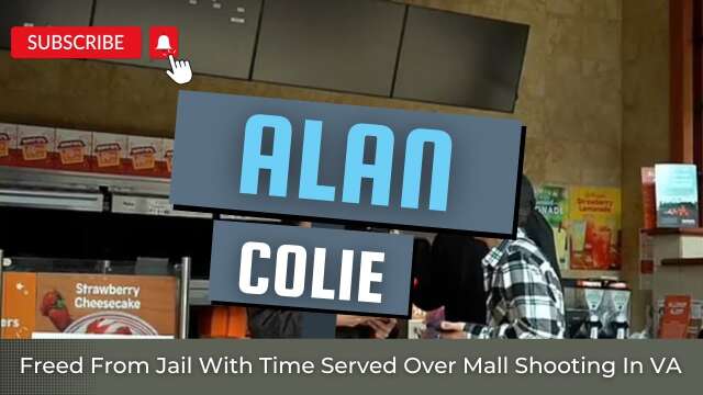 Alan Colie Gets Time Served For Discharging A Firearm In A Mall