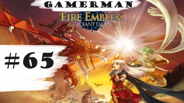 "Endgame Assortment." | Let's Play: Fire Emblem: Radiant Dawn | Part #65