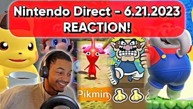Nintendo Direct 6.21.2023 REACTION!