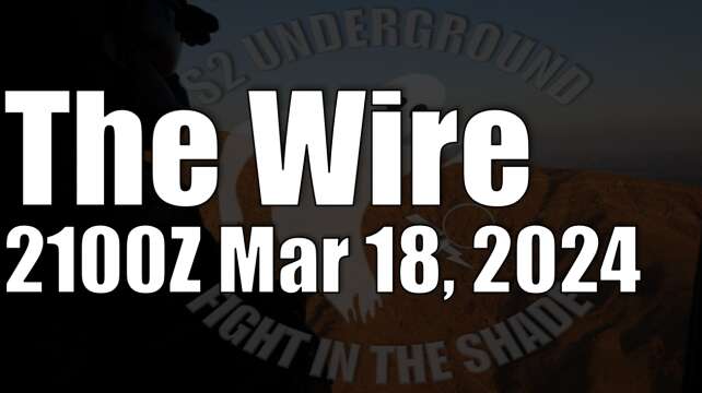 The Wire - March 18, 2024