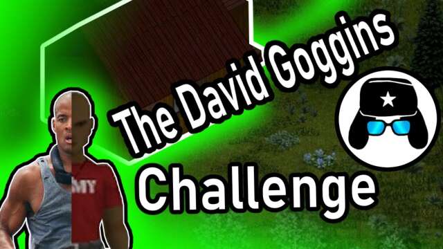 Project Zomboid | The David Goggins Challenge