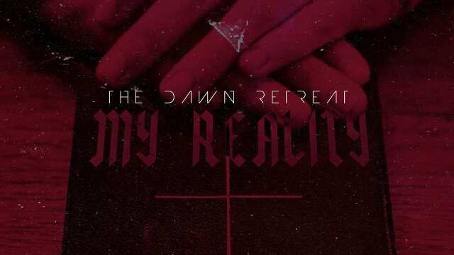 "My Reality" - The Dawn Retreat (Dan's Band)