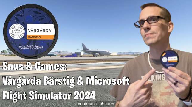 Snus & Games:  Vårgårda Bärstig & Flight Simulator 2024