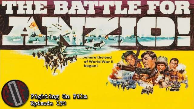 Fighting On Film Podcast: Anzio (1968)
