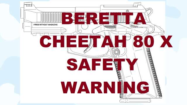S3E27 BERETTA CHEETAH 80 X SAFETY WARNING