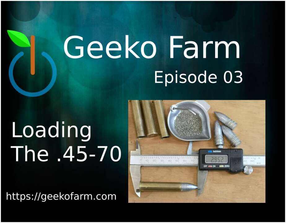 Episode 03 - Loading The 45-70