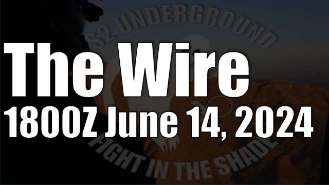 The Wire - June 14, 2024