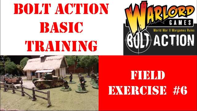 Bolt Action Basic Training: Field Exercise #6