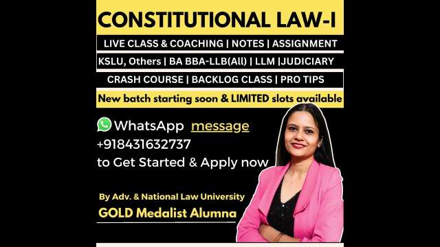 CONSTITUTIONAL LAW 1 online live coaching class for LL.B. students KSLU KLE all other Universities