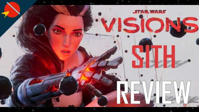 Star Wars Visions Volume 2 - Sith REVIEW