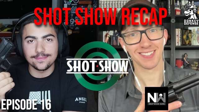 The Expansion Chamber: SHOT Show 2024 Recap with @nightwoodguns