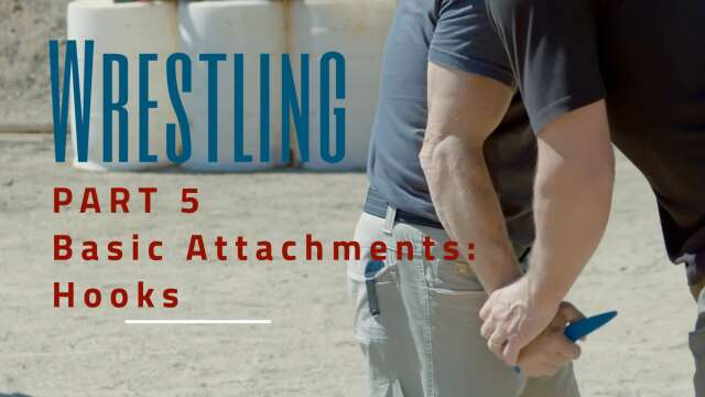 Wrestling - Part 5:  Attachments - Hooks
