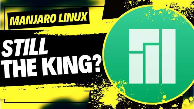 Manjaro Linux Is It Still “Arch For Human Beings”?