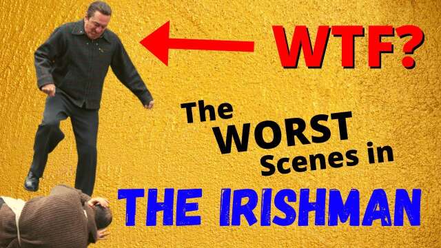 Scenes I HATED in The Irishman!