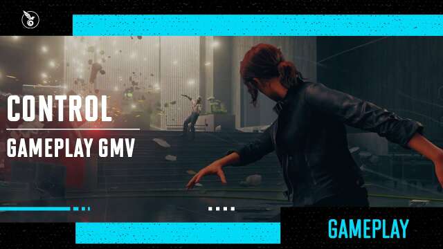 Control (GMV x Gameplay)