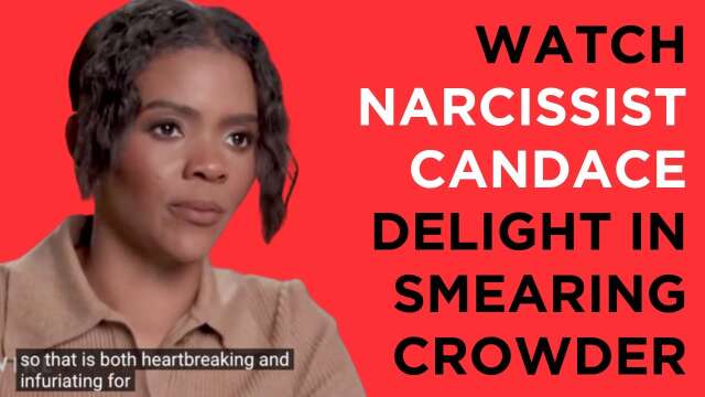 Watch Candace Owens smile in delight over smearing Steven Crowder. She is an OBVIOUS narcissist.