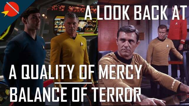 A Look back at Star Trek SNW: A Quality of Mercy & TOS: Balance of Terror | Star Trek Explain