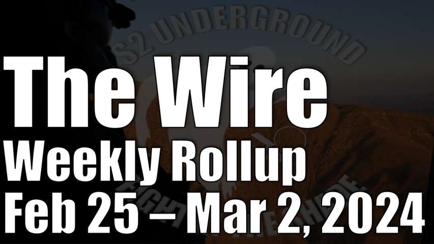 The Wire Weekly Rollup - February 25-March 2, 2024