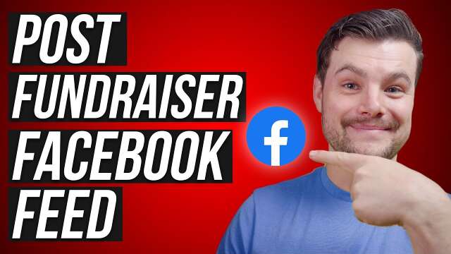 How to Post a Fundraiser to Your Facebook Feed 2023