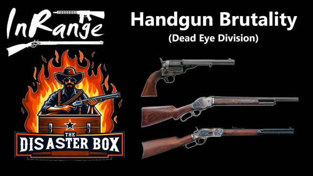 "Dead Eye" at InRange TV's Handgun Brutality.