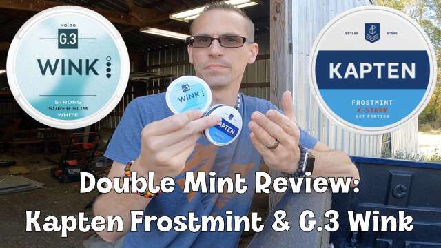 Double Mint Review:  Kapten Frostmint & G.3 Wink