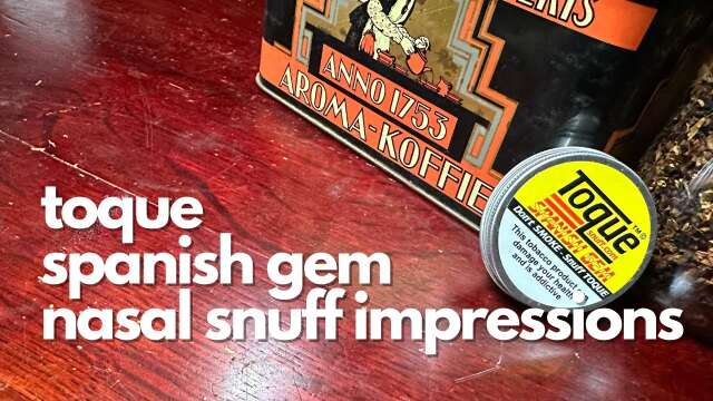 Toque Spanish Gem | Nasal Snuff | First Impressions 🤌