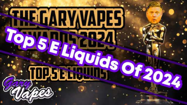 Top 5 E Liquids Of 2024