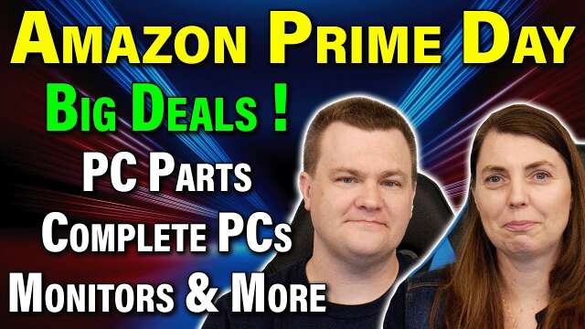 Prime Day PC Deals — PC Parts / Complete PCs / Monitors & More! — RTS 10-10-23 — Tech Deals