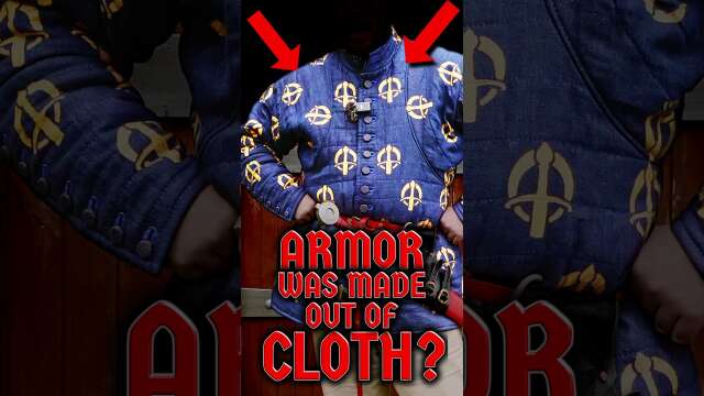 Medieval ARMOR was made of CLOTH?