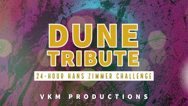 Dune Tribute Fan Trailer (24-hour Hans Zimmer Challenge) VKM @Studio-B