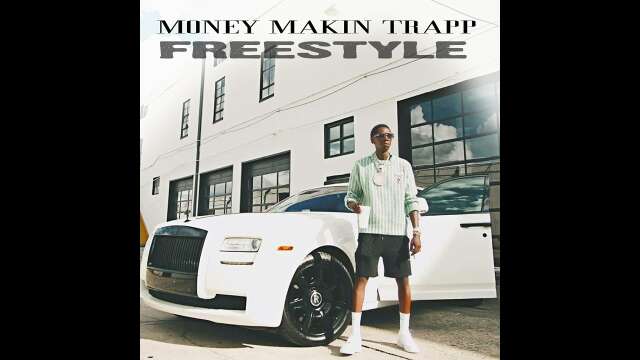 Money Makin Trapp - Freestyle (Audio)