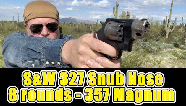 S&W 327 Snub Nose Revolver - 8 Shot 357 Magnum - Why?