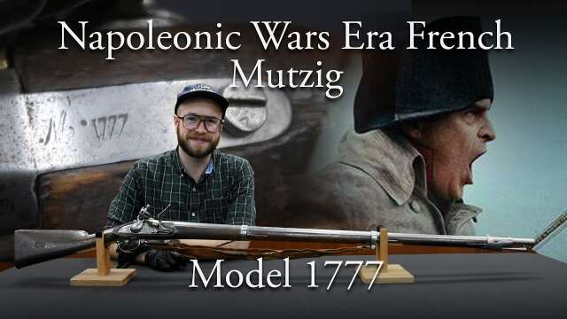 Napoleonic Wars Era French Mutzig Model 1777 Flintlock Musket | Detailed Overview | French Militaria