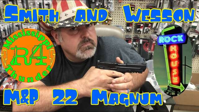 Smith and Wesson M&P 22 Magnum - tabletop review at Rock House Gun & Pawn - July 27, 2023