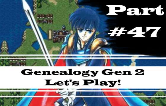 "The Threat Of Darna." | Let's Play: Genealogy Of The Holy War | Part #47