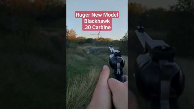 POV Shooting: Ruger New Model Blackhawk .30 Carbine