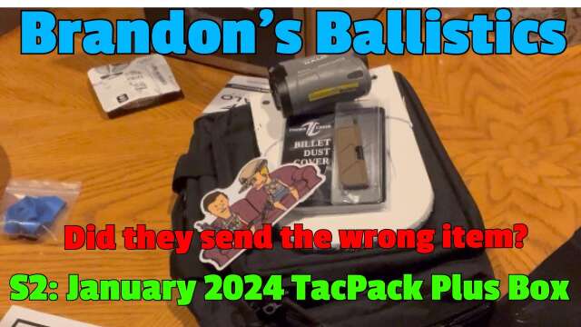 S2: January 2024 TacPack Plus Box; Did They Send The Wrong Plus Item?