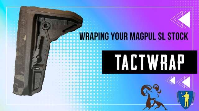 Adding Tact Wrap to your Magpul SL Stock