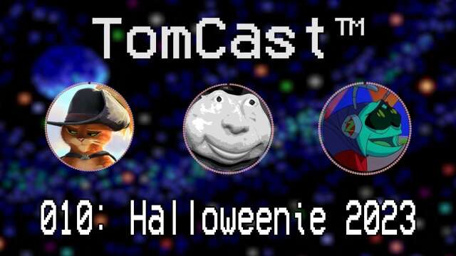 Super Late Halloweenie 2023 Special! | TomCast™ EP 010